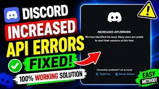 Fix Discord Increased Api Errors | Discord Not Working Problem | Discord Increased Api Errors Issue