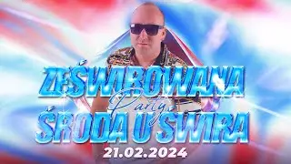 DJ ŚWIRU On Air ZeŚwirowana Środa (21.02.2024)