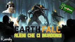 LEFT4DEAD con ALIENI? EARTHFALL! L' FPS con gli EXTRATERRESTRI Gameplay ITA