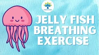 Jelly Fish Breathing Exercise for Kids | Improve Focus & Concentration | Yoga Guppy