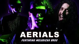 System Of A Down - Aerials in the style of Alien Metal feat. @MelodickaBros