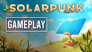 Solarpunk GAMEPLAY demo: No Commentary | PC