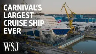 Carnival’s Largest Cruise Ship Ever: How It Fits 6,000 People | WSJ