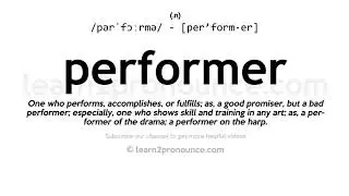 Pronunciation of Performer | Definition of Performer