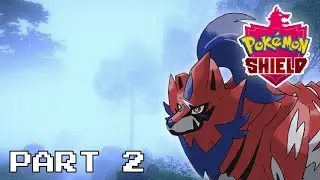 Pok&eacute;mon Shield Gameplay Part 2 - Slumbering Weald