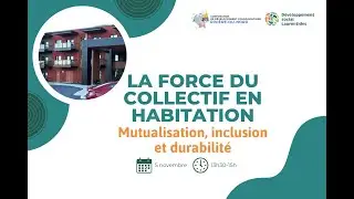 La force du collectif en habitation &ndash; Mutualisation, inclusion et durabilit&eacute;