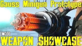 Fallout 4: прототип минигана Гаусса — демонстрация модификаций оружия