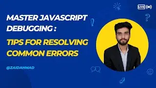 Master JavaScript Debugging: Tips for Resolving Common Errors