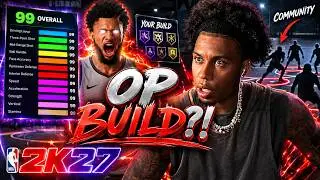 WITH OP BUILD AGAINST THE COMMUNITY🔥 NBA 2K27