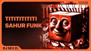DJ SE3 ZL - TITITITITITI SAHUR FUNK (Official Audio)