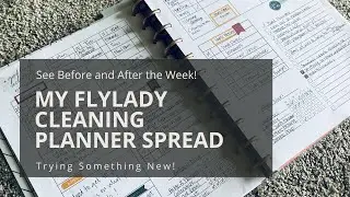 My Cleaning FlyLady Planner Spread Before and After the Week