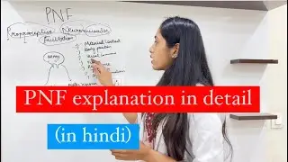 PNF | Proprioceptive Neuromuscular Facilitation| in detail explanation| In hindi| Neurotherapy | Pnf
