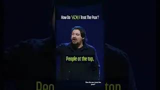 How do you treat the poor?