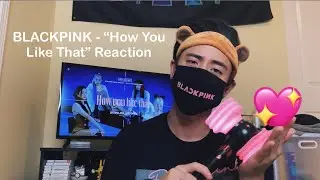[Ryan Reacts] BLACKPINK - 