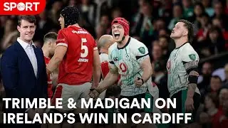 Andrew Trimble & Ian Madigan's assessment of Ireland's win over Wales