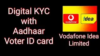 Idea digital KYC using Aadhaar