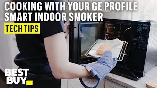 Start Cooking with the GE Profile Smart Indoor Smoker &ndash; Tech Tips from Best Buy