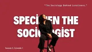 The Sociology Behind Loneliness