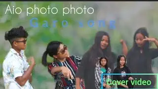 garo song Aio photo photo cover video/,(@Balkammaraktv1 ///