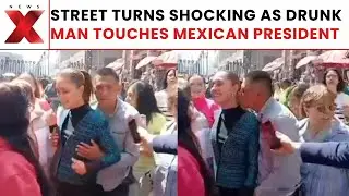 Mexico’s President Sheinbaum Files Complaint After Man Groped Her in Public