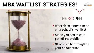 MBA Waitlist Strategies - How to Convert your Waitlist into Acceptance | MBA Waitlist Chances