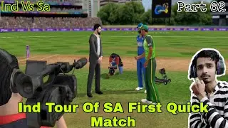 India Tour Of South Africa | First Quick Match | WCC3 | Gameplay | Part 62 |