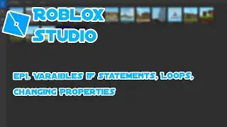 How to script on Roblox Studio(2022) Ep1: Basics of Scripting