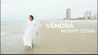 Vendra VIDEO MUSICAL: Merary Cerna