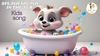 Splash Splash in the Tub Kids Song | Nursery Rhyme | Polo Pal Rhyme #rhymesong #kidsvideo