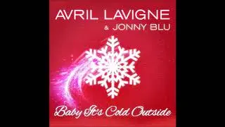 Avril Lavigne & Jonny Blue - Baby It's Cold Outside