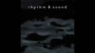 [RSD-1] Rhythm & Sound - Rhythm & Sound (2001) (Full Album)