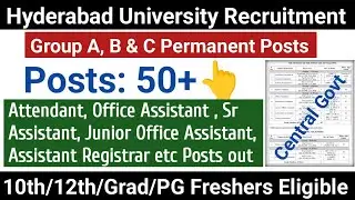 Hyderabad Central University Group A, B & C Permanent Vacancy 2025 | 10th/12th/Graduate Freshers