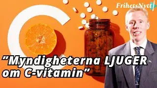 &rdquo;Sanningen om C-vitamin: Myndigheterna vill inte att du vet detta&rdquo;