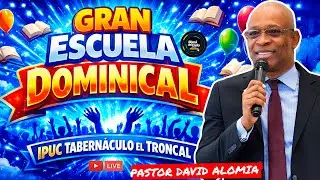 🔴EN VIVO🔴PASTOR DAVID ALOMIA🔴GRAN ESCUELA DOMINICAL💥 IPUC TABERNACULO EL TRONCAL CALI 🔥2026