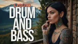 Liquid Drum and Bass Chillstep &ndash; Best Uplifting Compilation