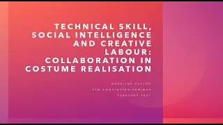 Technical skill, emotional intelligence and creative labour: Collaboration in costume realisation