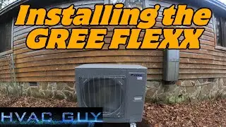 A Saturday Spent Installing A GREE FLEXX On My House!