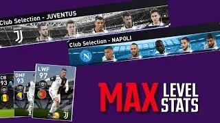 MAX Stats & Rating Of Best Players From JUVENTUS & NAPOLI Club Selection | PES 2020