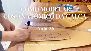 Como modelar c&oacute;s anat&ocirc;mico/Cal&ccedil;a - Aula 26