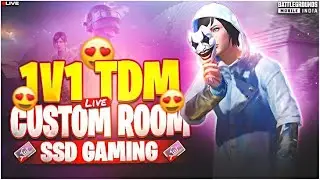 TDM 1VS1 LIVE BGMI  || BGMI 1v1 TDM LIVE || BGMI LIVE CUSTOM ROOMS || ssd gaming is live