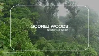 Godrej Woods Embark on this Journey of #WorldsLongestVacation | Godrej Woods, Sector 43, Noida
