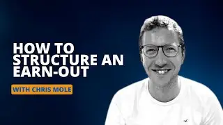 How to Structure an Earn-Out When Selling Your Business