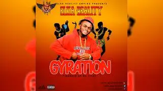 Elka Reality - GYRATION (Official Audio)