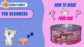 Blender Modeling For Absolute Beginners_ simple Cat Food Can (Bangla)