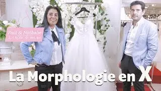 X | LA MORPHOLOGIE EN X - L'ABÉCÉDAIRE DE PAUL & NATHALIE