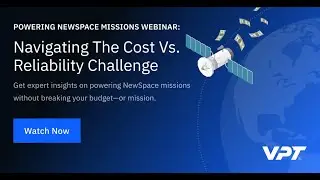 Powering NewSpace Missions: Navigating the Cost vs. Reliability Challenge
