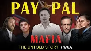 The Untold story of Paypal Mafia - Hindi  | Prajwal Wadmare