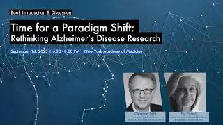 Time for a Paradigm Shift: Rethinking Alzheimer&rsquo;s Disease Research