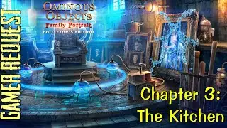 Let's Play - Ominous Objects - Family Portrait - Chapter 3 - The Kitchen