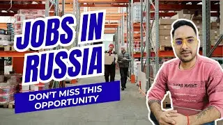Russia Job Vacancy For Indians 🇷🇺 | Jobs in Europe | #russia #europe #visa #job
